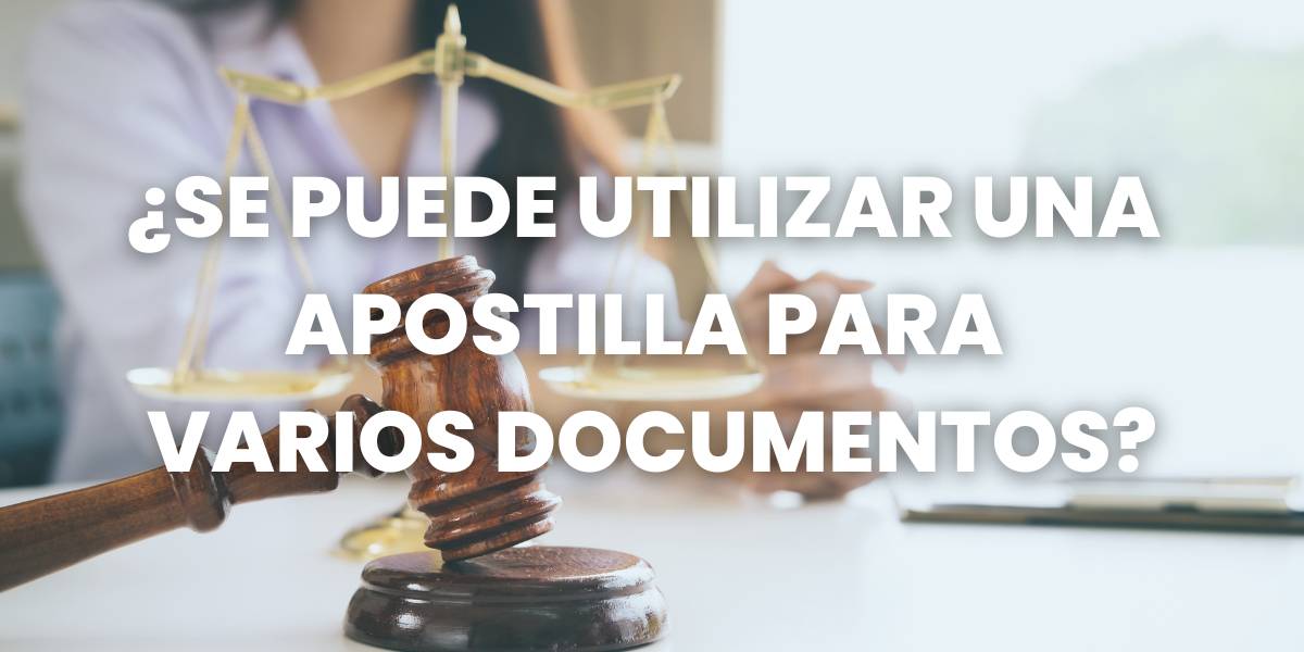 Se puede utilizar la misma apostilla para varios documentos
