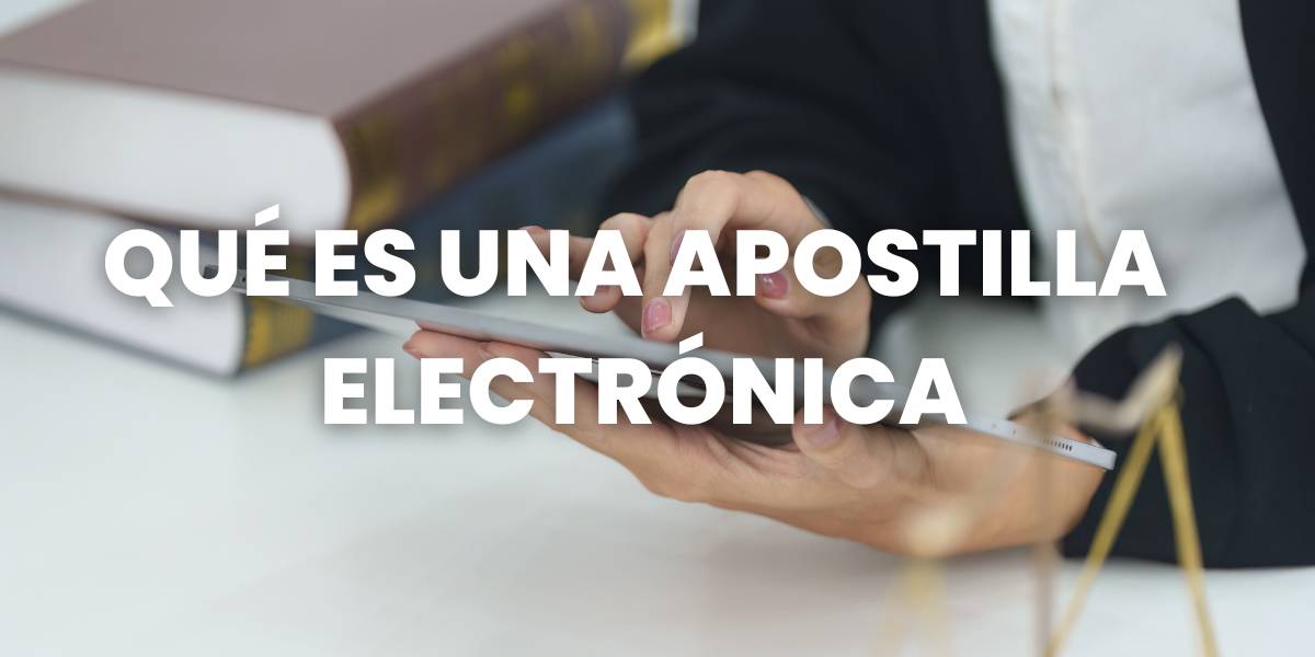 qué es una apostilla electrónica